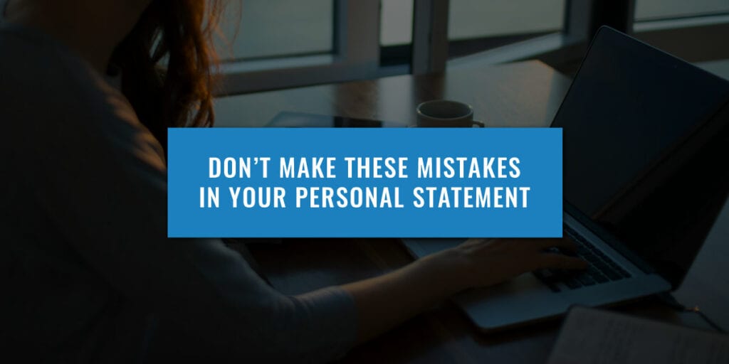 Don't Make These Mistakes In Your Personal Statement