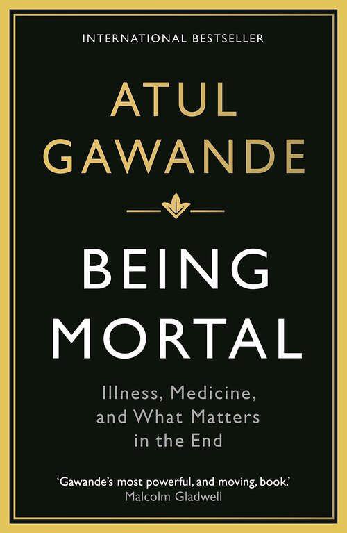 Being Mortal Book Cover, Atul Gawande