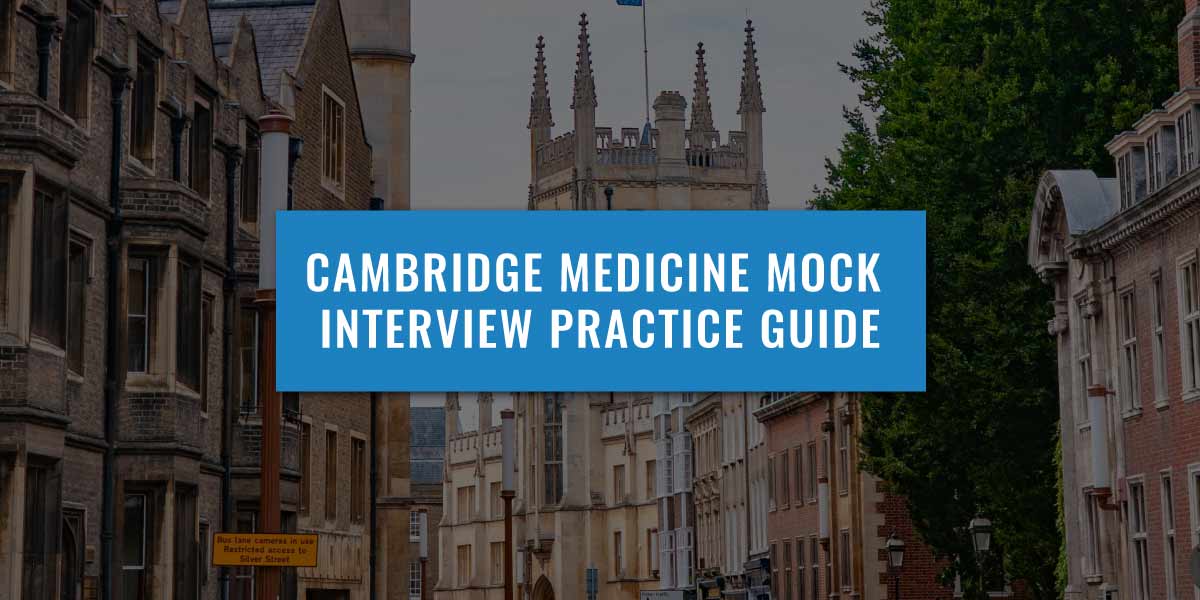 Cambridge Medicine Mock Interview Guide And Interview Questions 