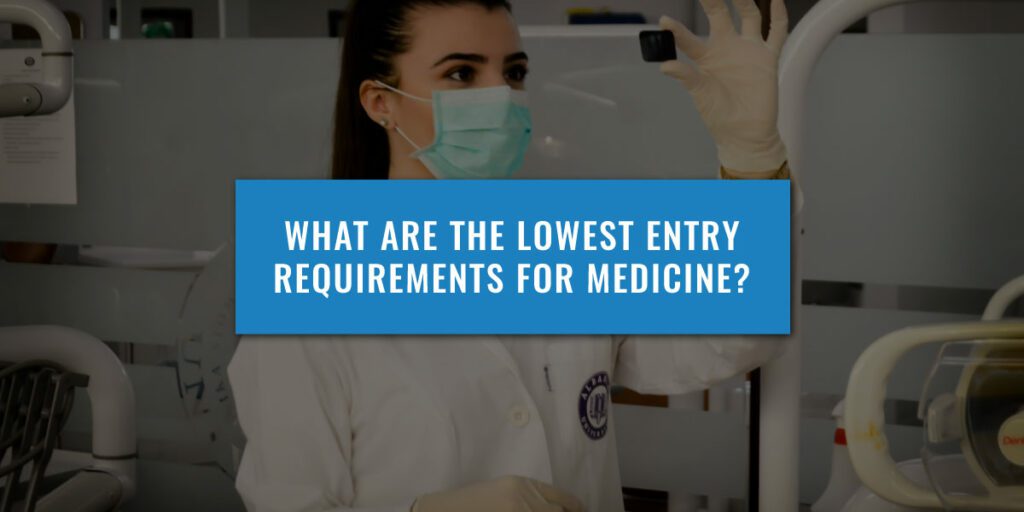 Which University Has The Lowest Entry Requirements For Medicine Uk