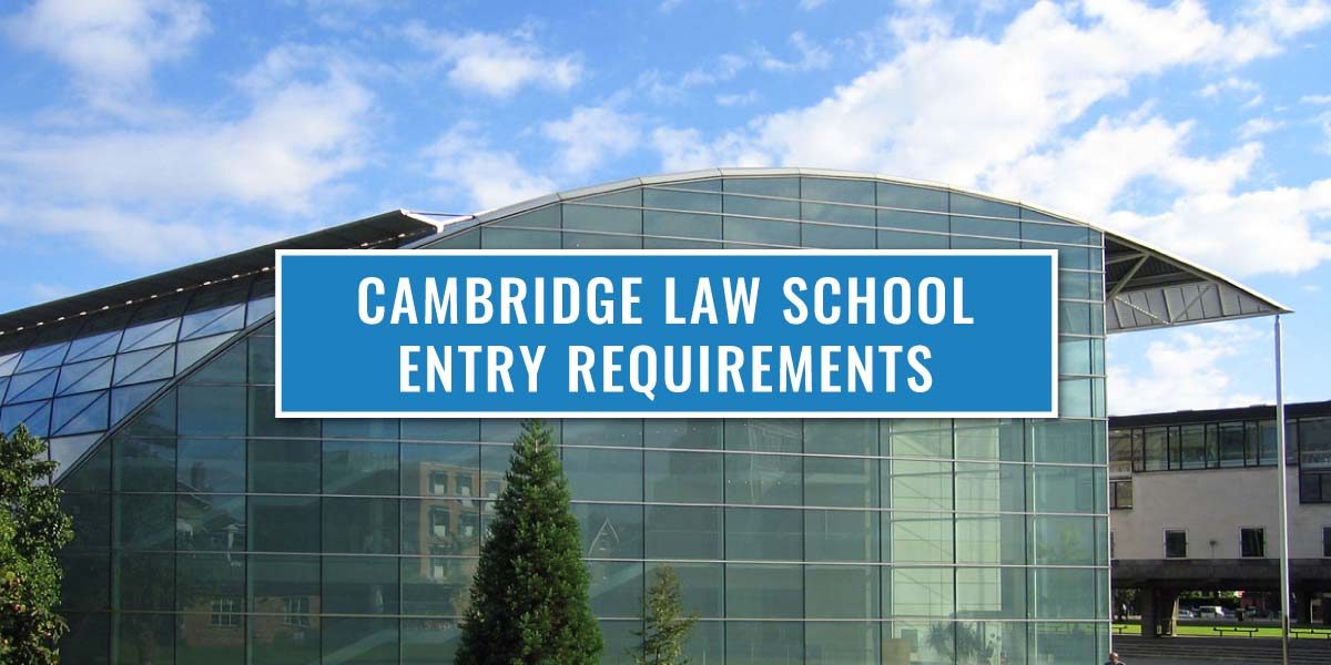 What Are The Cambridge Law Entry Requirements 