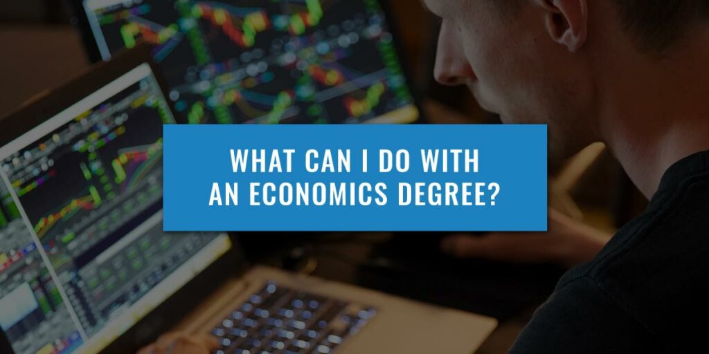 what-careers-can-i-do-with-an-economics-degree